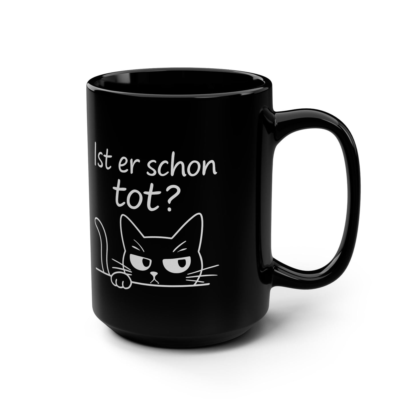 Ist er schon tot? - Schwarze Kaffeetasse - 15oz