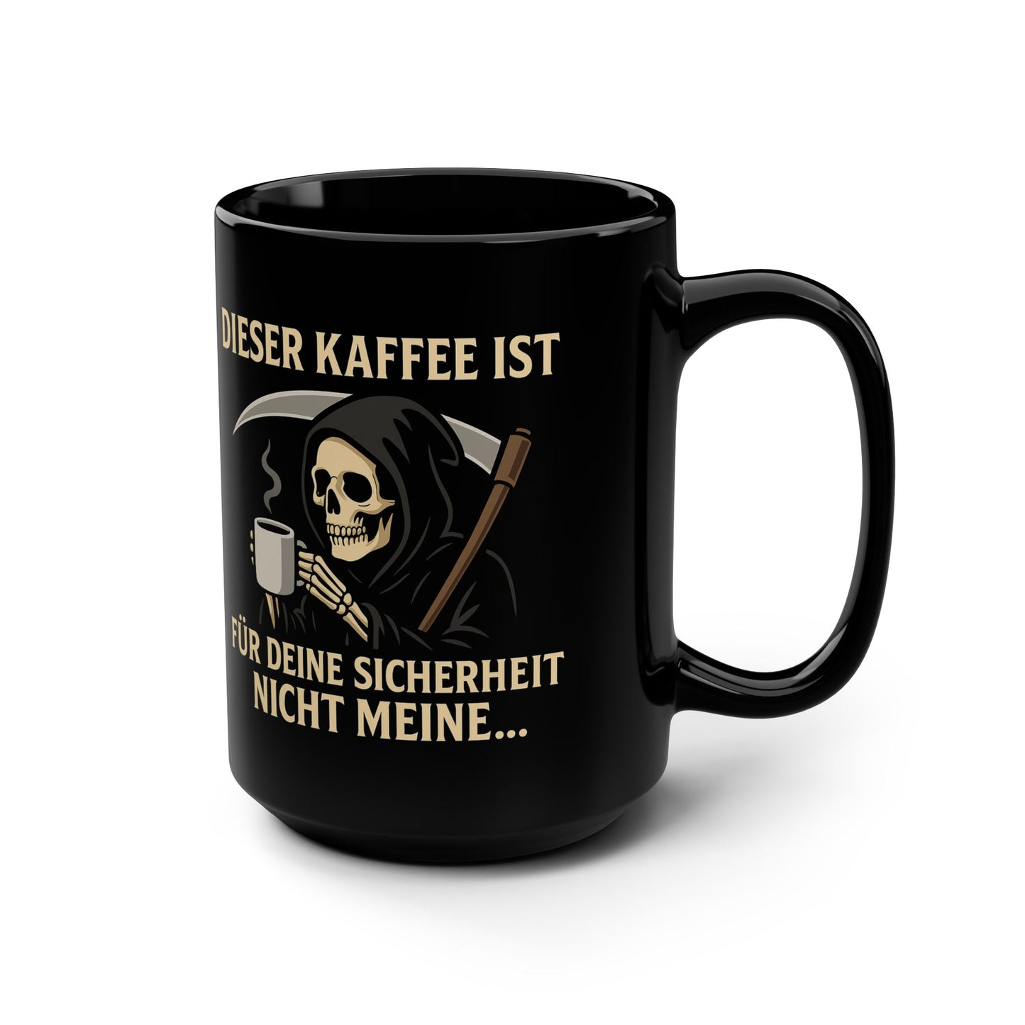 DIESER KAFFEE IST FÜR DEINE SICHERHEIT NICT MEINE... - Schwarze Kaffeetasse - 15oz