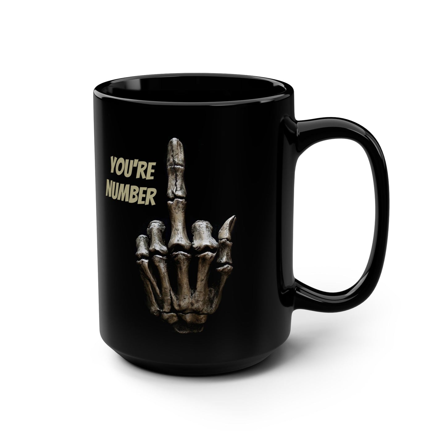 Du bist die Nummer... - Schwarze Kaffeetasse - 15oz
