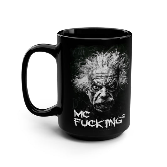 Einstein's MC F@#!ing Square - 15oz Black Mug - Unique Design for Coffee Lovers & Gifts