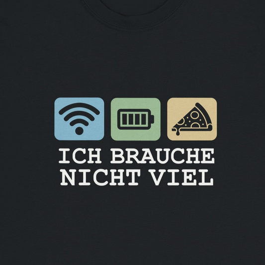 ICH BRAUCHE NICHT VIEL – Schweres, weiches und bequemes Unisex-T-Shirt mit Rundhalsausschnitt | Gildan® 5000